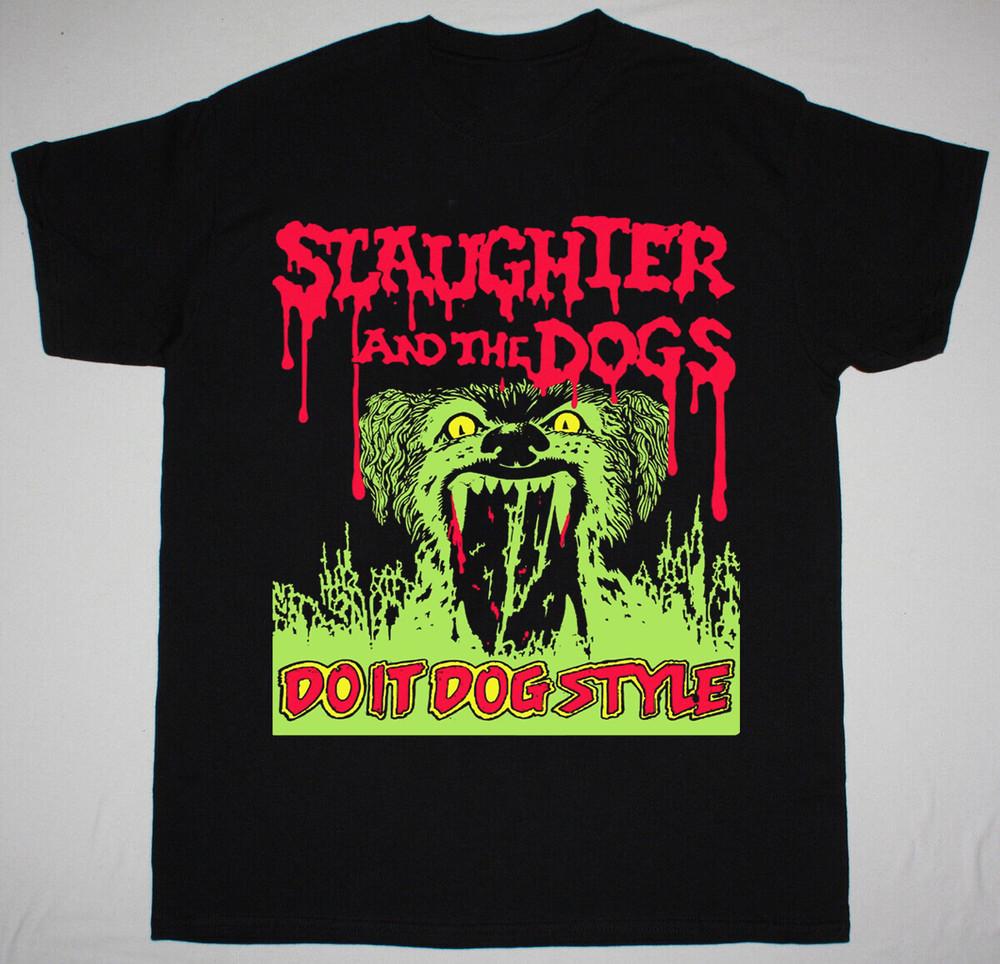 

Slaughter And The Dogs - Do It Dog Style Short Sleeve Black All Size Shirt OM705 Unisex T-Shirt XXL