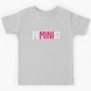 FeMINIst Kids T-Shirt
