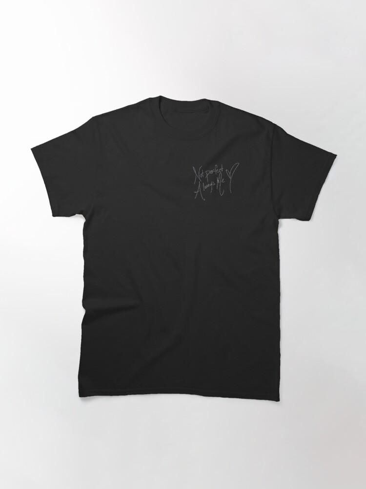 Selena Gomez Not Perfect Always Me Classic T-Shirt