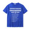 Understanding Engineers Funny Sarcastic Engineering T-Shirt Cotton Design Tops T Shirt Special Men T Shirts O-neck Short Sleeves