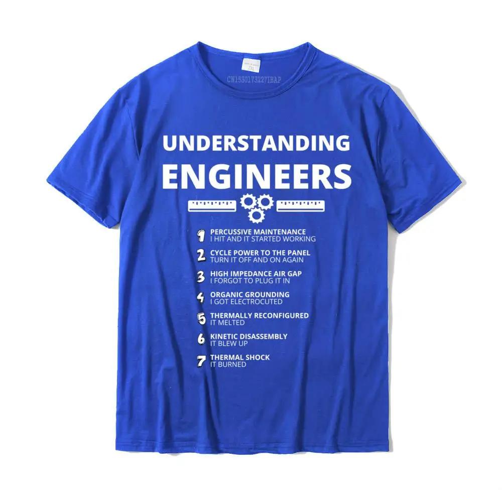 Understanding Engineers Funny Sarcastic Engineering T-Shirt Cotton Design Tops T Shirt Special Men T Shirts O-neck Short Sleeves