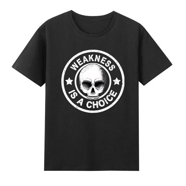 Men s and Women s T-shirts Weakness Is A Choice Weightlifting Inspirational Workout Gym Skull T-Shirt XS