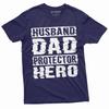 Men's Father's Day Husband Dad Protector Hero T-Shirt Mens Womens Tees Top Dad Husband Men Gifts