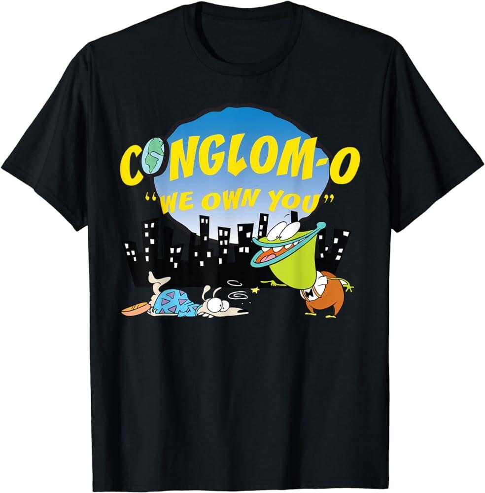 

rocko039;s modern life Conglom-o We Own You Gift For Fan S-5XL Black T-shirt YI253 Unisex T-Shirt XXXL