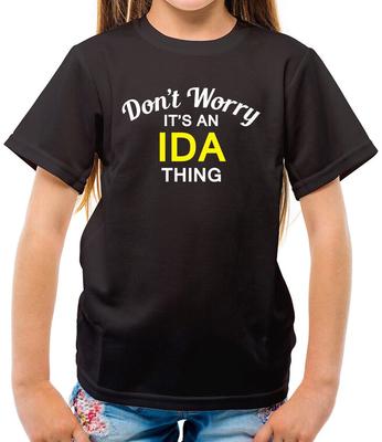 Don't Worry It's An Ida Thing Kids - Family Name Own Name