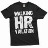 Employee Funny T-shirt Corporate Party Humorous Walking HR Violation Sarcasm Tee