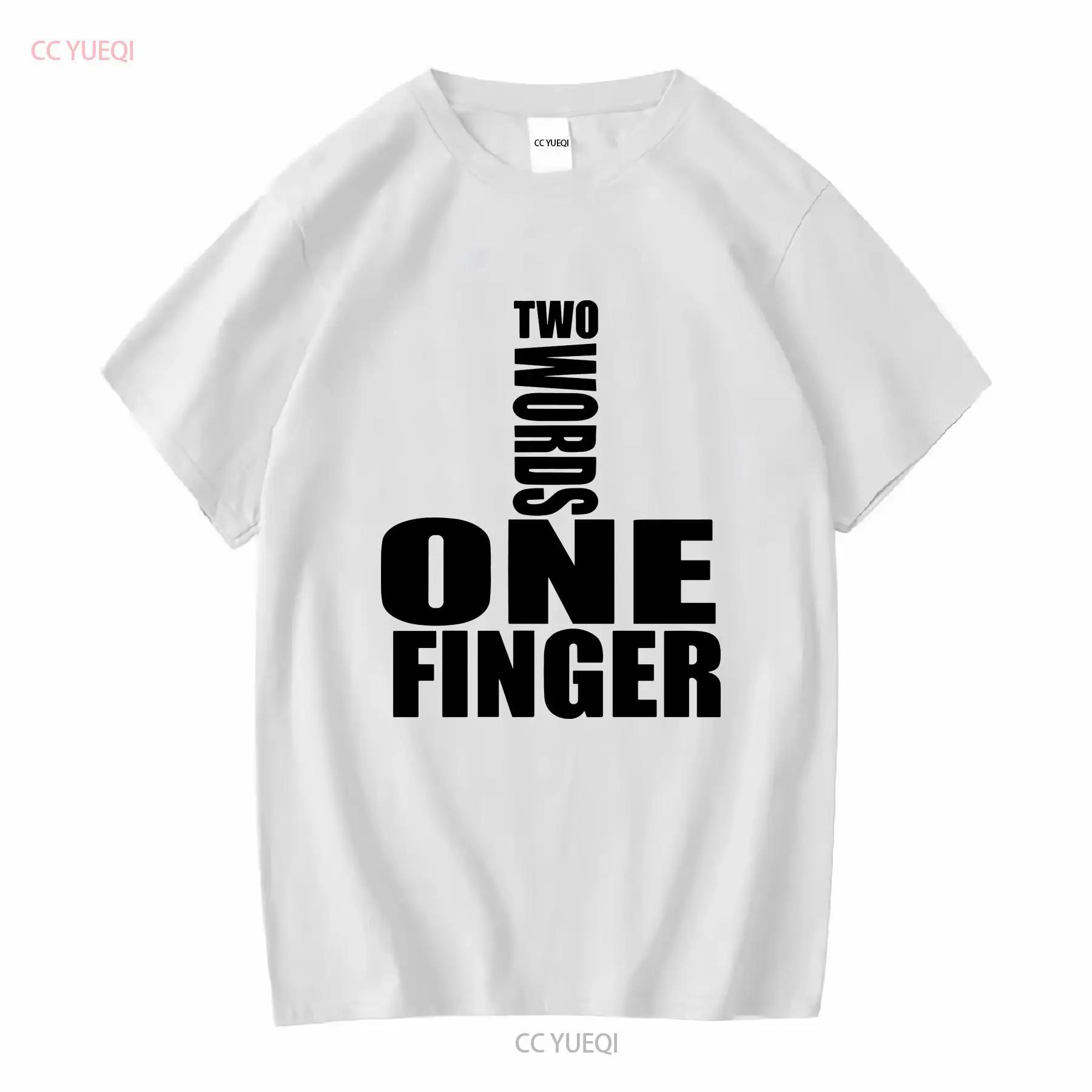 TWO WORDS ONE FINGER MENS T SHIRT FUNNY RUDE MIDDLE JOKE DESIGN TOP NEW Vintage Washed Unisex Versatile Slightly Graphic S разноцветный