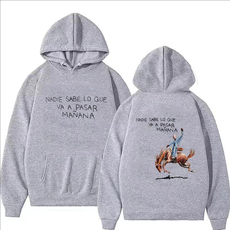 Nadie Sabe Lo Que Va Pasar Manana Hoodie Men Women Casual Fashion Hip Hop Streetwear Pullover Autumn Winter Fleece Sweatshirts