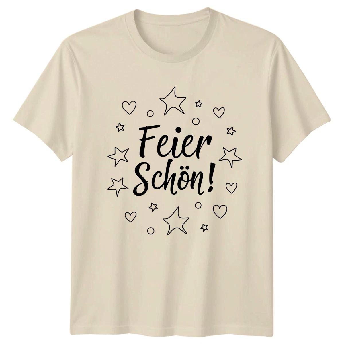 Feier Sch?n T-Shirt Celebration Birthday Gift For Him And Her S