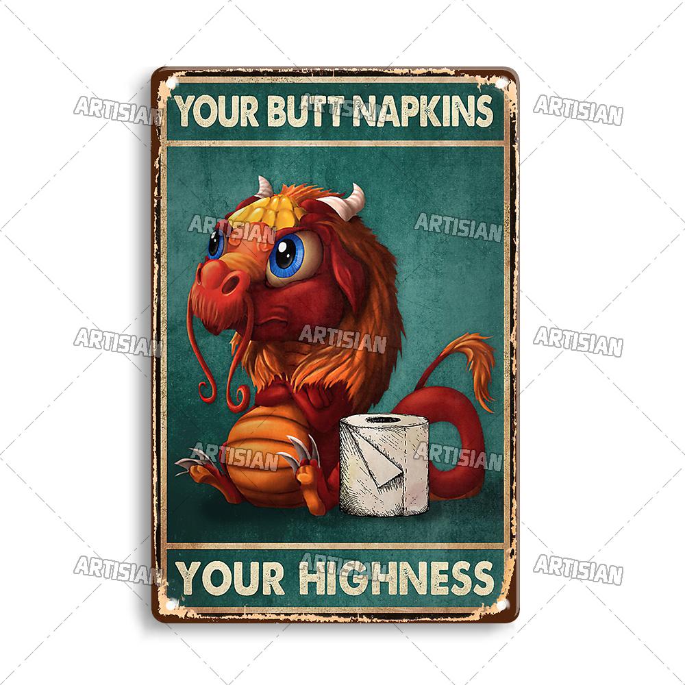 Artisian Your Butt Napkins Dragon Metal Sign Bathroom Funny Tin Plate Toilet Decorative Plaque Washing Room Wall Decor Garage