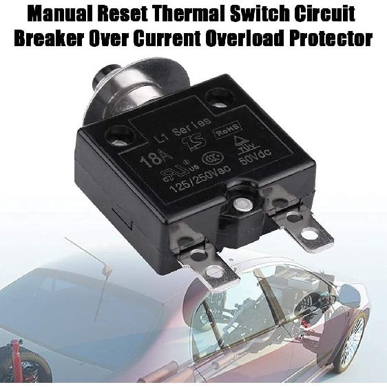 Circuit Breaker, Manual Reset Thermal Switch Circuit Breaker Over Current Overload Protector (18A)