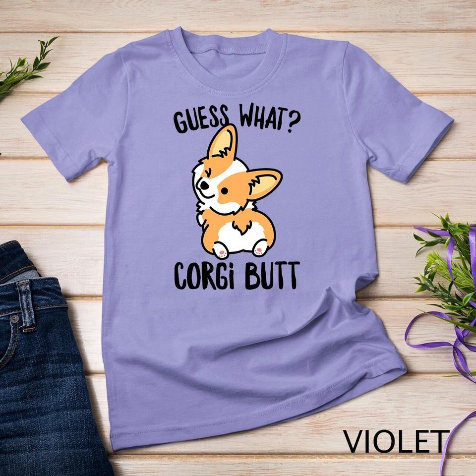 Guess What Corgi Butt T-Shirt Unisex T-shirt 12 L