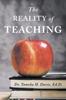 The The Reality of Teaching Book