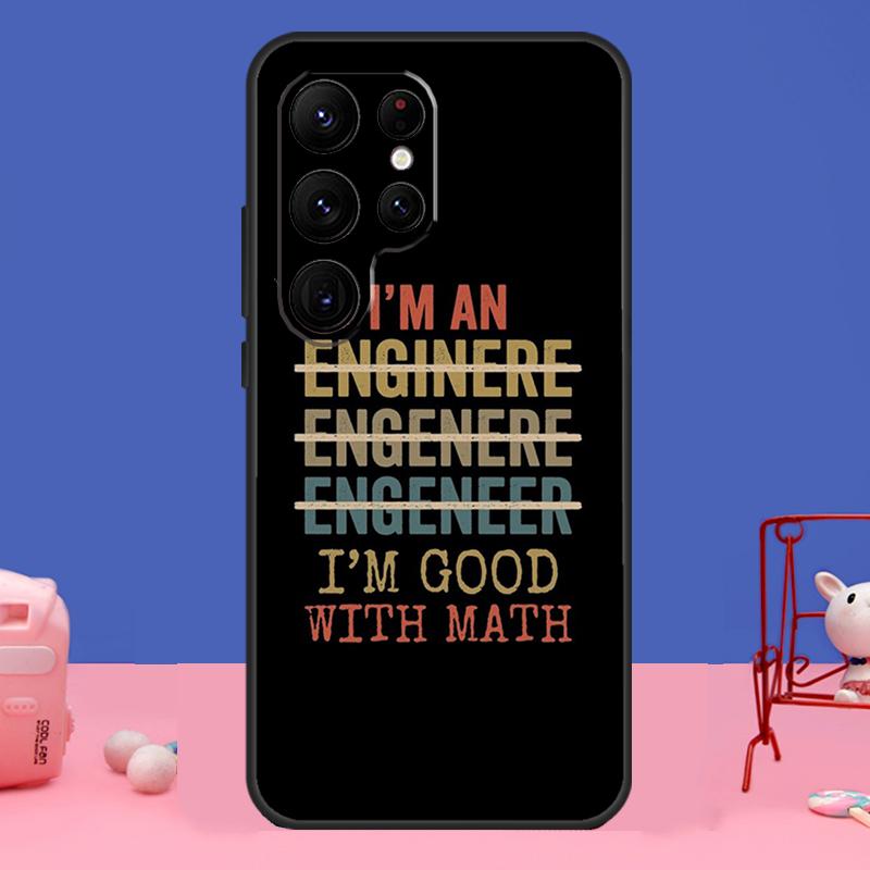 I m An Engineer I m Good At Maths Case For Samsung Galaxy S23 S22 S24 Ultra S8 S9 S10 Plus Note 10 20 Ultra S20 S21 FE Cover