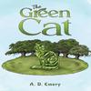 The Green Cat by A. D. Emery Paperback Book 9781035888528