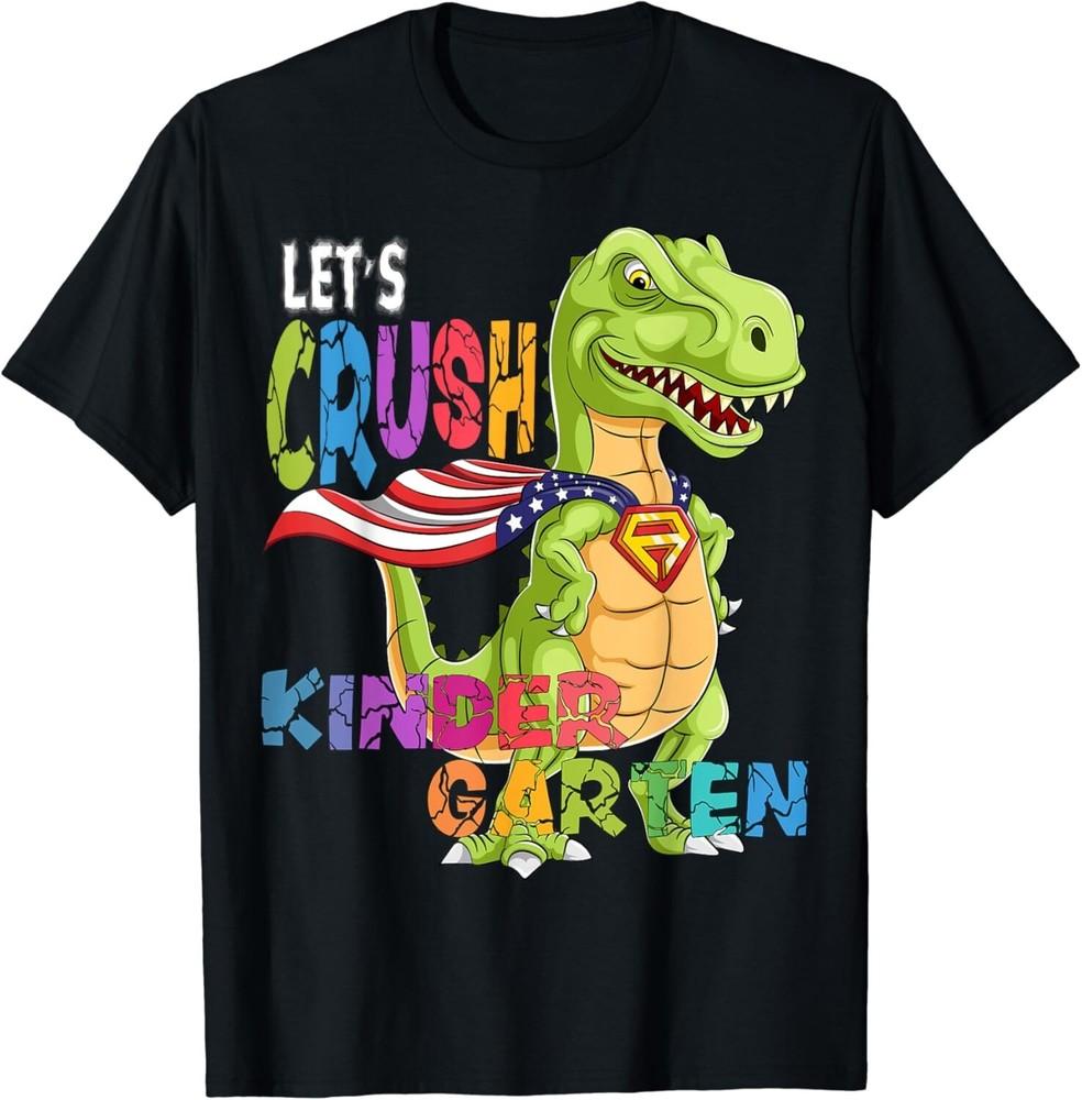 

Ready To Crush Kindergarten 2037 Dinosaur Back to School Boy Gift Unisex T-Shirt M