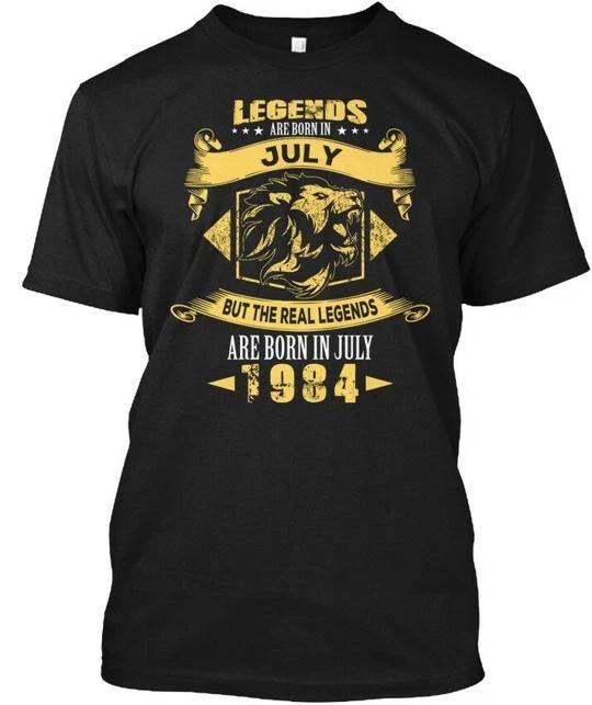 Birthday S July 1984 Funny Legends Are Born In But TTshirt Made in USA to 5XL 4XL
