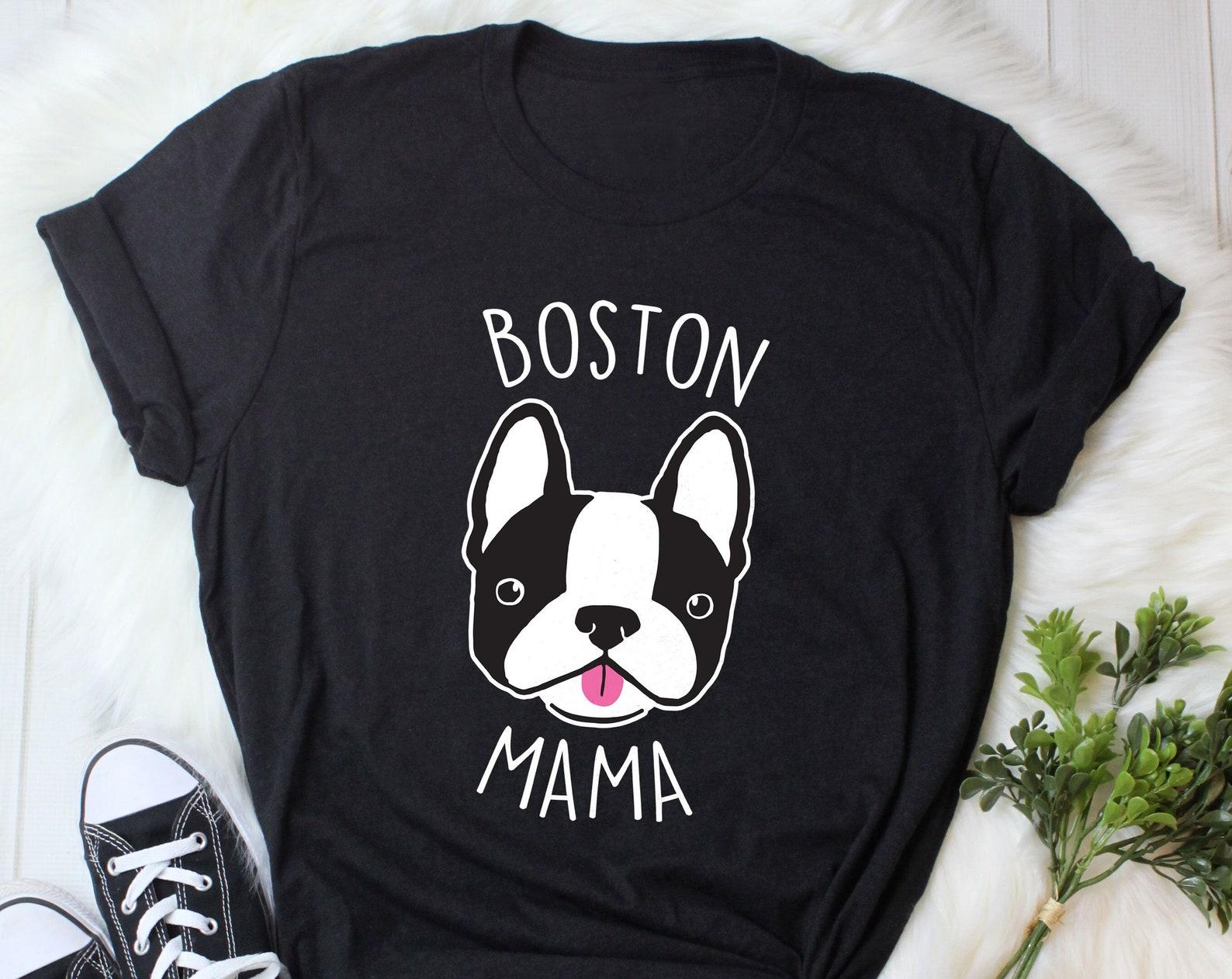 Boston Terrier Shirt, , , Funny Dog Lover Gift, Cute Boston Terrier T-shirt, Pet Tee, Boston Mom, Dog Dad, Gift For Him, Her, Top 150