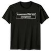 Awesome Like My Daughter Men's T-Shirt Father Daughter Family Father's Day Gift Vintage Streetwear Stylish Unisex Casual