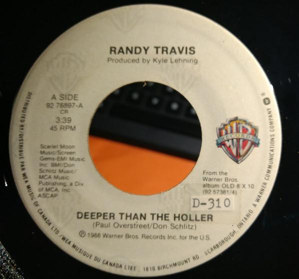 7inch Record RANDY TRAVIS - Deeper Than The Holler 9276897 WARNER BROS. 1988 Canada Pop Used