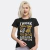 I Work Hard So My Dog Can Live a Better Life T-Shirt, Men's Women's Sizes (DDG-357102)