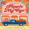 Apple of My Eye by Claire Kershaw Paperback Book 9781785128226