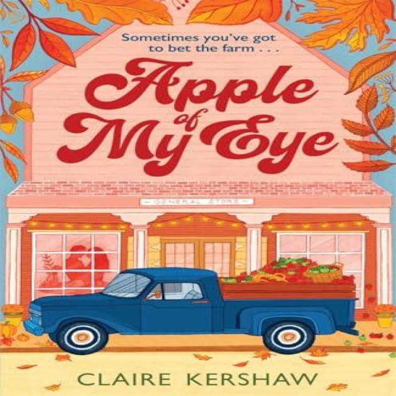 Apple of My Eye by Claire Kershaw Paperback Book 9781785128226