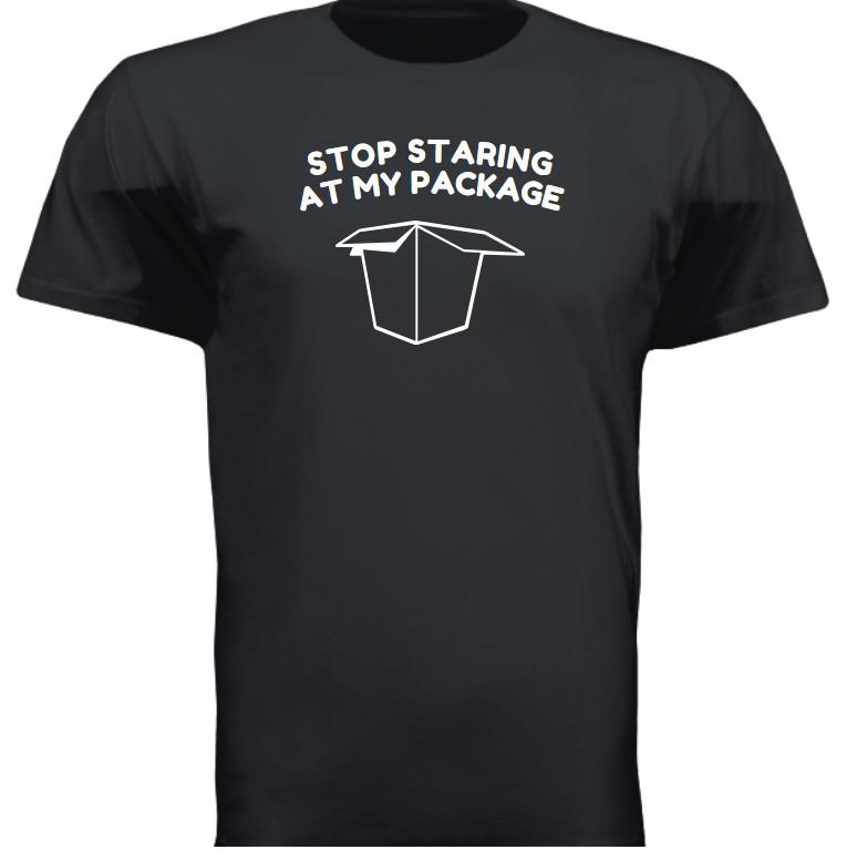 

STOP STARING AT MY PACKAGE FUNNY GIFT DAD XMAS GIFT T Shirt Size Tshirt T-Shirt 5XL різнокольоровий