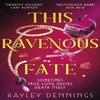 This Ravenous Fate by Hayley Dennings Paperback Book 9781399727143