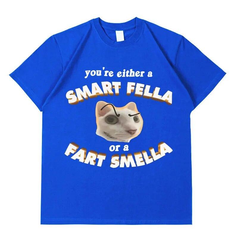 You're A Smart Fella or A Fart Smella Meme Grafik-T-Shirt, lustiges Unisex-Damen-Mode-Casual-Kurzarm-T-Shirt aus Baumwolle in Übergröße