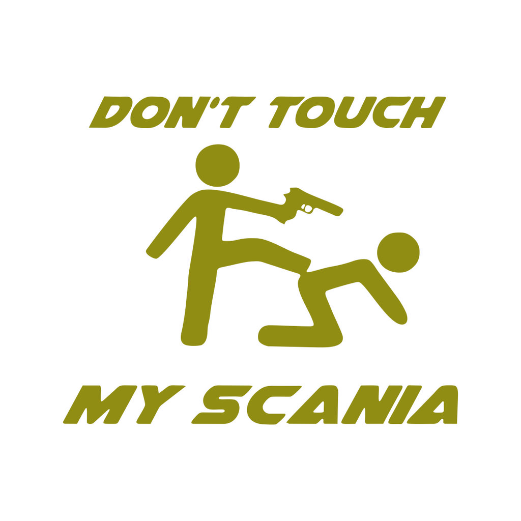For Don't Touch My Scania Aufkleber Sticker Tattoo Folie Finger Weg