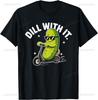 Dill With It Pickle Scooter Riding Funny Retro Meme Humor Tshirt Harajuku Kawayi Individuality Camiseta Hombre