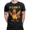 Men's T-Shirts Funny F-Caw-F Chicken Screaming Rooster Meme Humor 100% Cotton Tee Shirt Short Sleeve  T Shirt O Neck Tops Unique