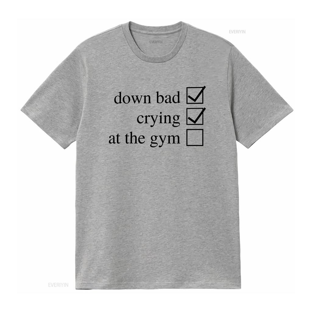 Crying at the Gym Down Bad T Shirt Pump Cover Women WorkouT vintage Washed Casual fashion Comfortable Slightly Breathable