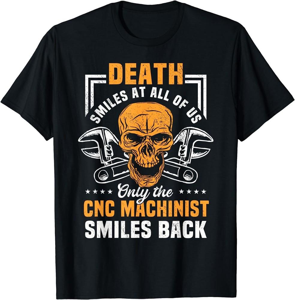 

NEW LIMITED CNC Machinist Manufacturing Profession T-Shirt Unisex T-Shirt XXL