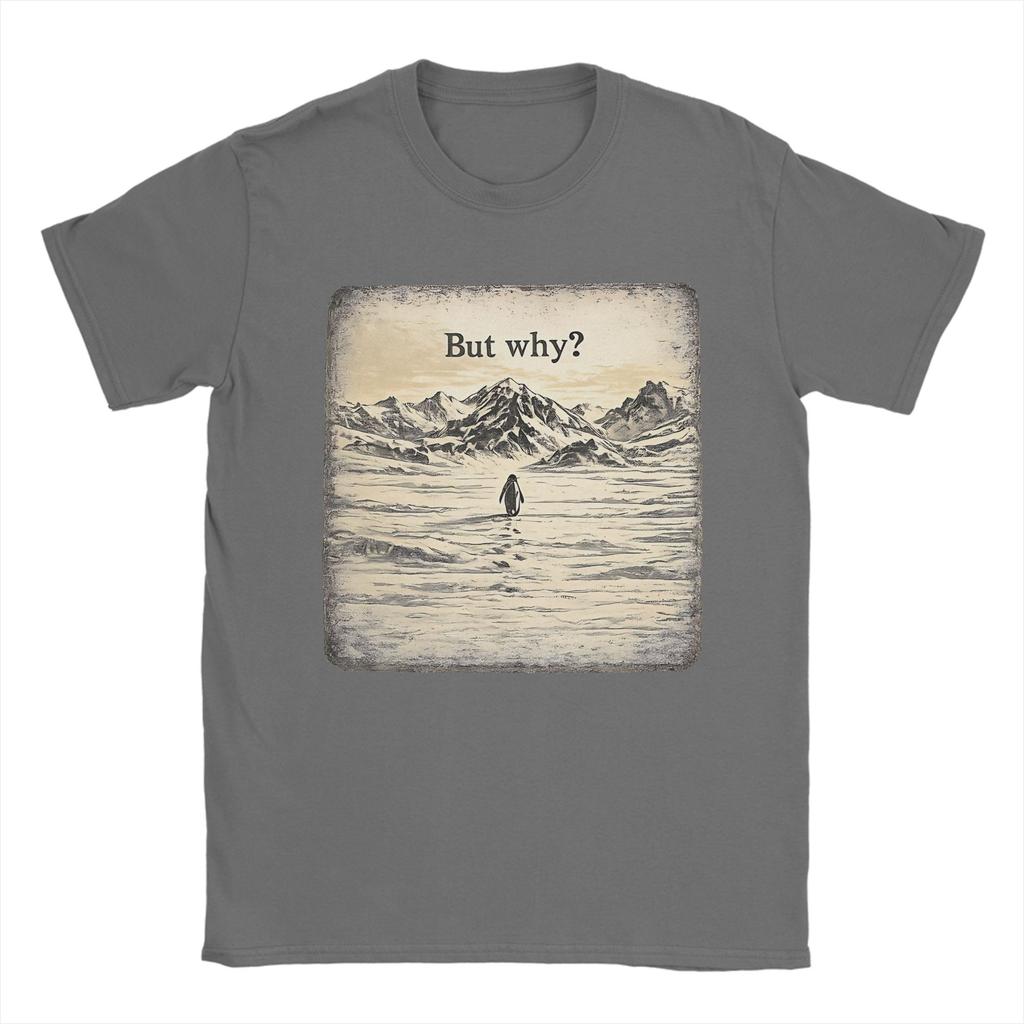 But Why Penguin T Shirt Summer Cotton T Shirts For Men Popular Custom DIY Tee Shirt Short Sleeve Streetwear Clothing