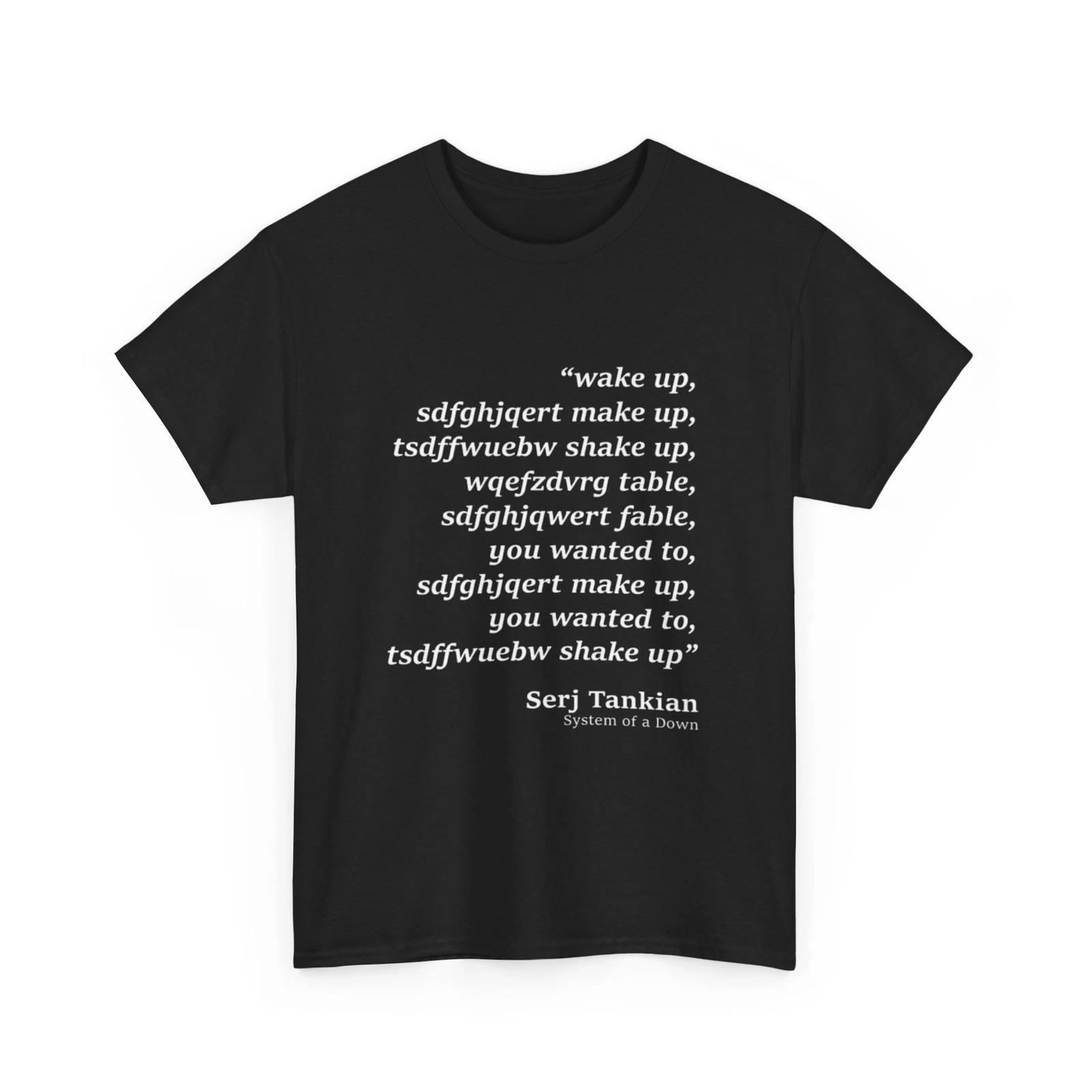 Wake Up T-Shirt - Make Up, Shake Up, Table .. Shake Up Shirt - Wake Up Tee 3XL