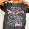 Dilly Dally Club Comfort Colors T-Shirt, Sarcastic Retro T-Shirt, Funny Dilly Dally Graphic T-Shirt, Funny Summer T-Shirt for Men and Women.