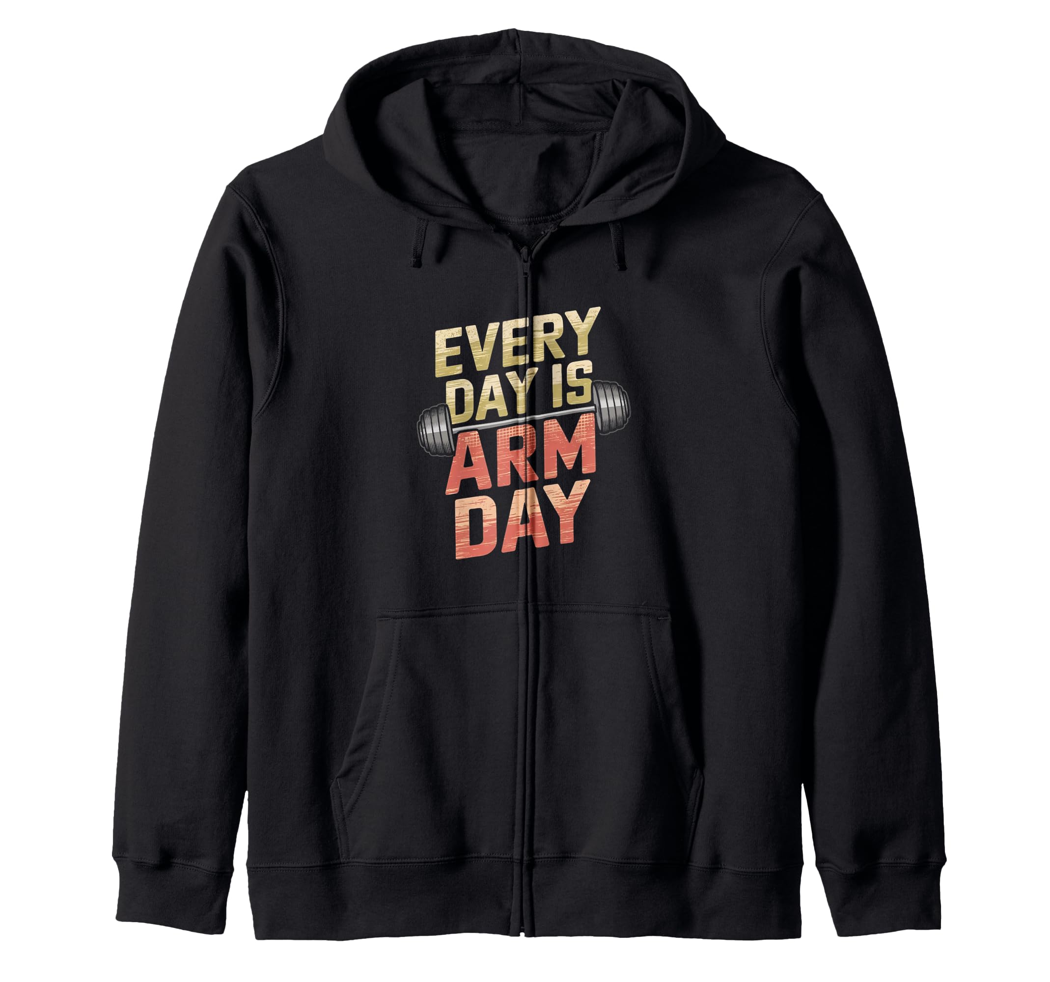 

Funny Bodybuilding Everyday Is Arm Day Arm Training Zip Hoodie -