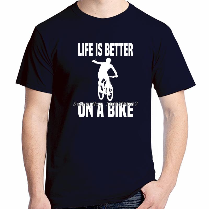 Life Is Better On A Bike Bike Fashion Shirts Graphic Tee Tops Tshirt New Arrival Goods Short Sleeved Tshirt Cotton Tshirts