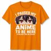 Ich habe meinen Anime- Unisex-T-Shirt angehalten, um hier zu sein Japan Kawaii Grafik-T-Shirt