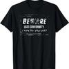 Beware Those Who Demand Conformity T-Shirt