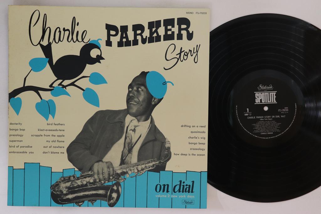 LP Record CHARLIE PARKER  Charlie Parker Story On Dial Volume ITJ70233 SPOTLITE 1985 Japan Jazz Used