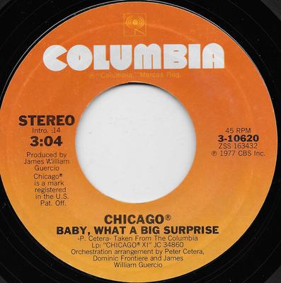 7-tums Skiva CHICAGO - Baby, Vilken Stor Överraskning/Takin' It 310620 Columbia 1977 USA Rock Begagnad