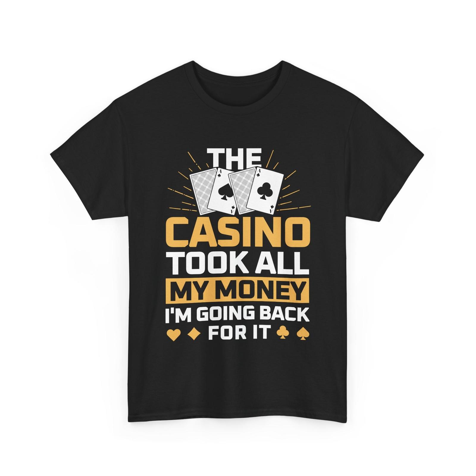 Casino Gambler T-Shirt Slot Machine The Casino Tok All my Money S