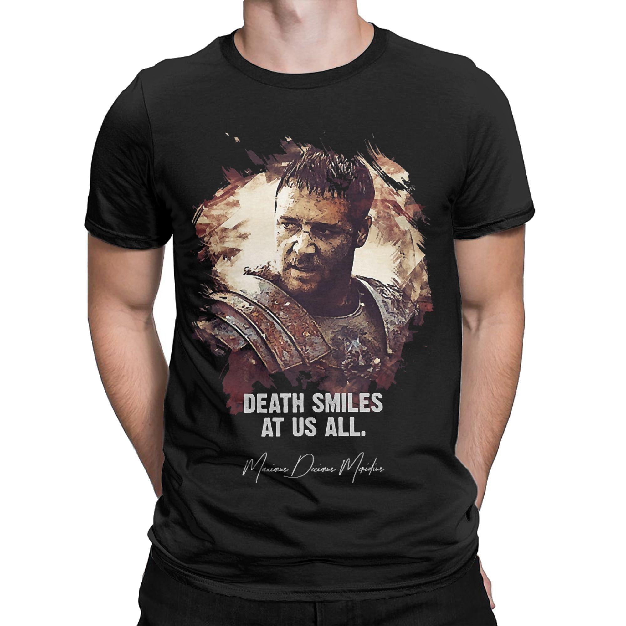 Death Smiles At Us All MAXIMUS Gladiator Movie Tee Shirt for Men Women Gift Idea T Shirts Cotton Clothing S разноцветный
