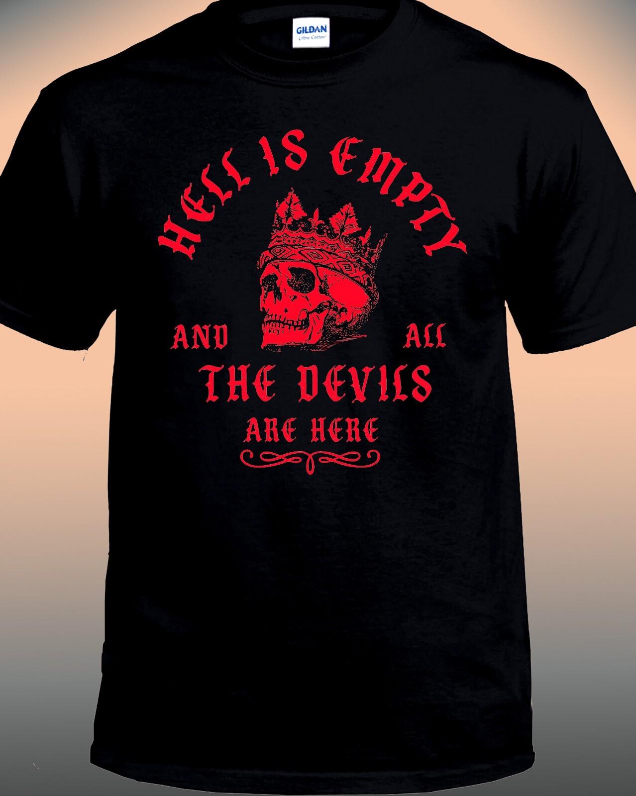 Hell is Empty and all the Devils are Here T-shirt XXXXL