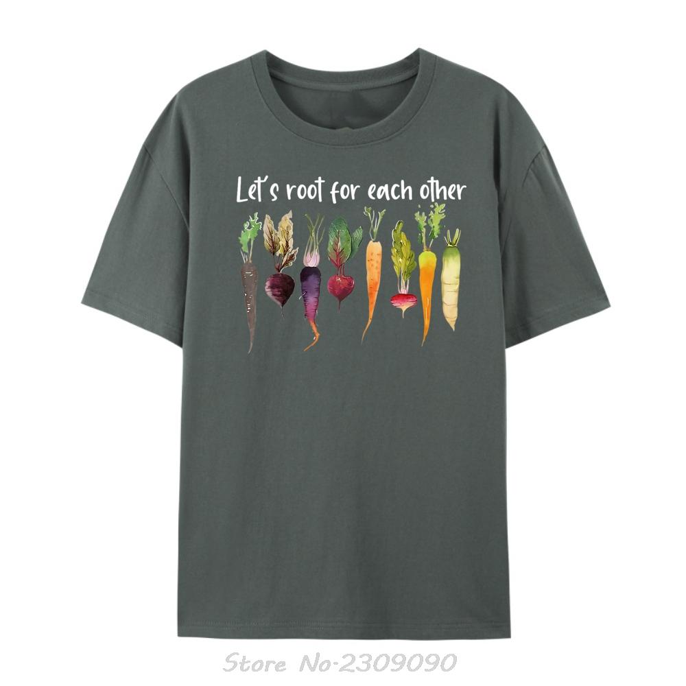 Lets Root For Each Other And Watch Each Other Grow Garden Funny Tshirt Unisex Tops Tees Cotton Tshirt Fashion Causal T Shirt