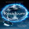 Residuum by Dominic Dulley Paperback Book 9781529410747