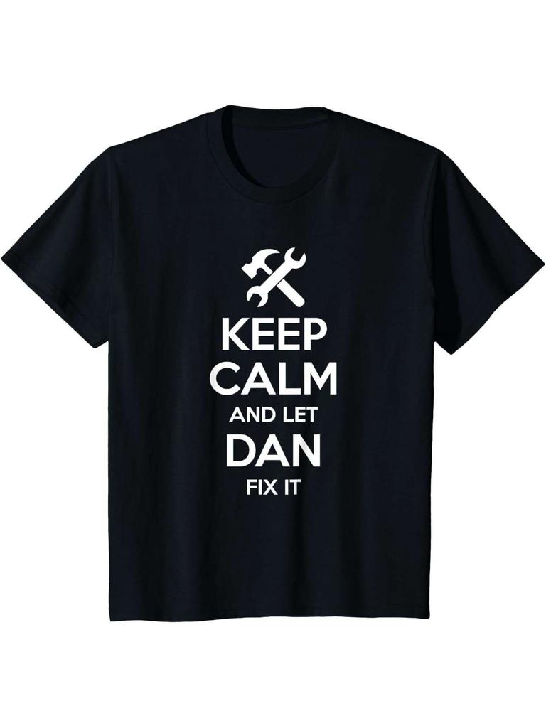 DAN Fix Quote Humor Birthday Personalized Name Gift Ideas TShirt 100 Cotton MenS TShirt